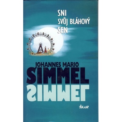 Sni svúj bláhový sen