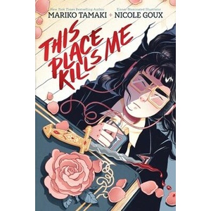 THIS PLACE KILLS ME (ISBN: 9781419768460)