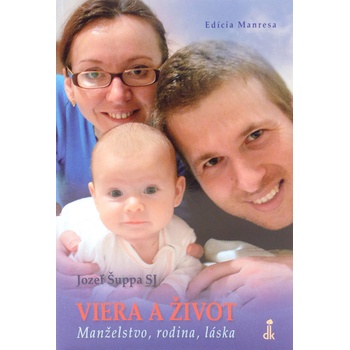 Viera a život - Jozef Šuppa