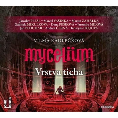 Mycelium VI: Vrstva ticha