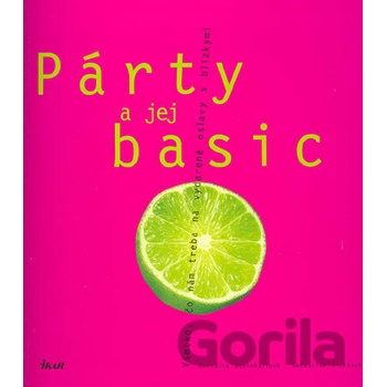 Párty a jej basic