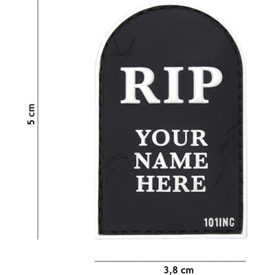 Gumová nášivka 101 Inc nápis RIP Your Name Here - čierna