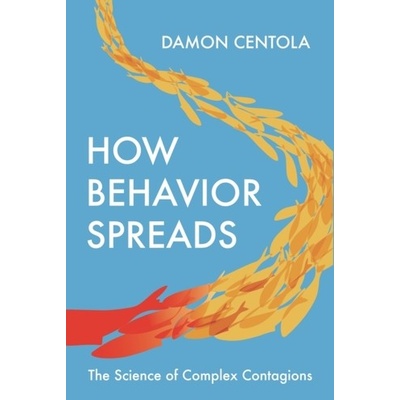 How Behavior Spreads