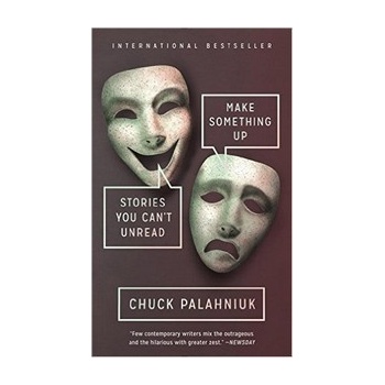 Make Something Up - Palahniuk, Chuck