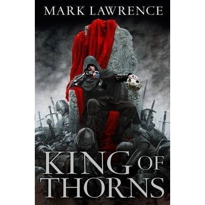 King of Thorns - The Broken Empire, Book 2 - Mark Lawrence