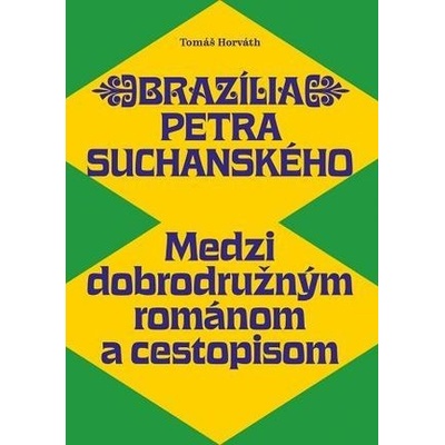Brazília Petra Suchanského