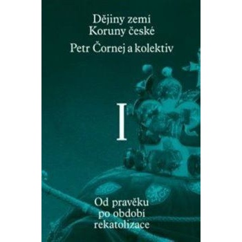 Dějiny zemí Koruny české I. díl