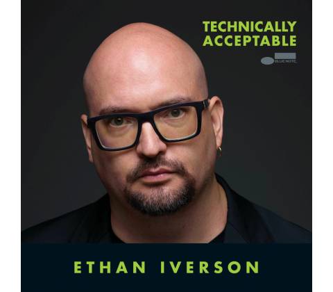 Ethan Iverson, TECHNICALLY ACCEPTABLE, CD