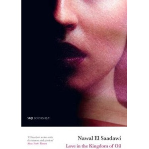 Love in the Kingdom of Oil | Nawal El Sadawi (2019)