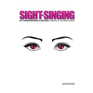 Sight-Singing - Ear Training Melodies & Exercises: Volume 3, The Minor Scales | Hans Oxmond (ISBN: 9781505553598)