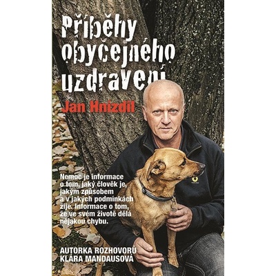 Příběhy obyčejného uzdravení - Klára Mandausová, Jan Hnízdil