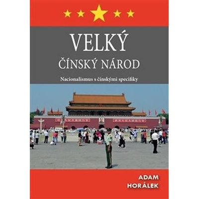 Velký čínský národ - Adam Horálek, Brožovaná