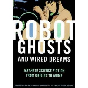 Robot Ghosts and Wired Dreams | Christopher Bolton (ISBN: 9780816649747)