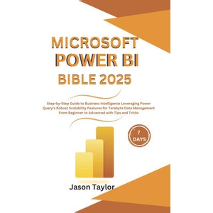 Microsoft Power BI Bible | Jason Taylor (2025)