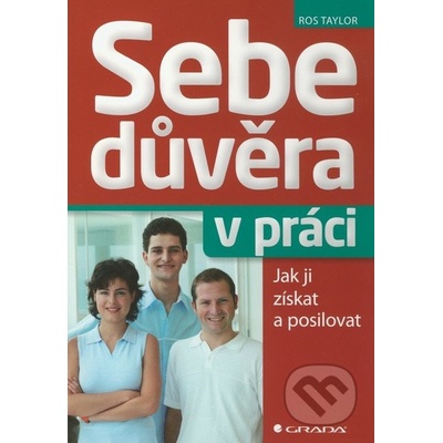 Sebedůvěra v práci - Ros Taylor