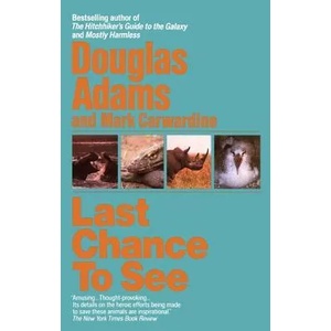 Last Chance to See | Douglas Adams, Mark Carwardine (2010)