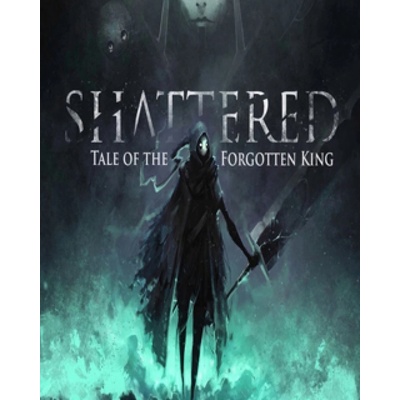 Shattered - Tale of the Forgotten King