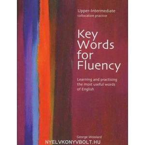 Key Words for Fluency Upper Intermediate | George Woolard (2004)