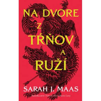 Na dvore z tŕňov a ruží - Sarah J. Maas