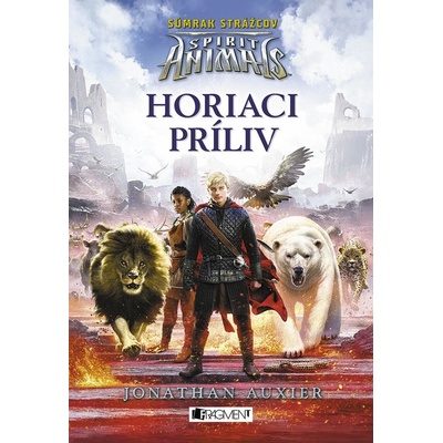 Mull Brandon - Spirit Animals: Súmrak strážcov 4 - Horiaci príliv