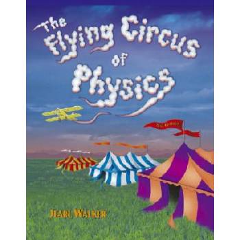 Flying Circus of Physics 2e (WSE) | Jearl Walker