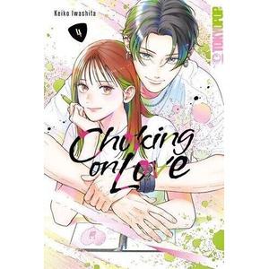 Choking on Love 04 (ISBN: 9783759313966)