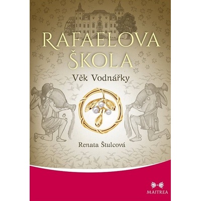 Rafaelova škola 9 Věk Vodnářky - Renata Štulcová
