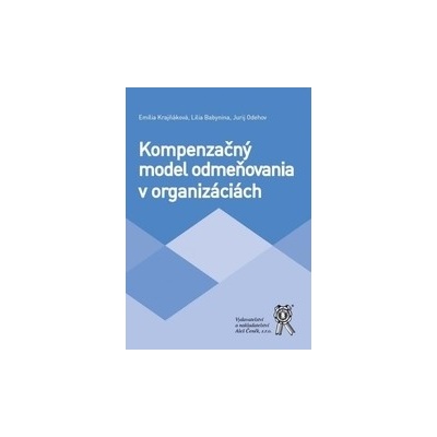 Kompenzačný model odmeňovania v organizáciách - Lilia Babynina
