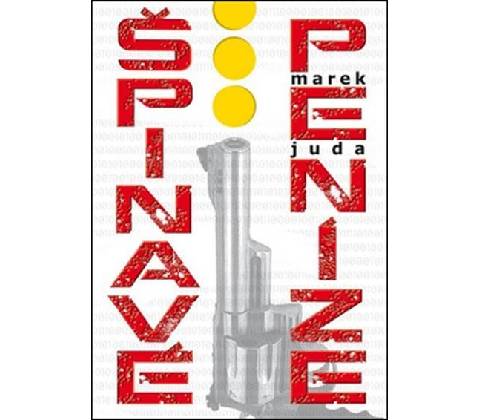 Špinavé peníze - Marek Juda