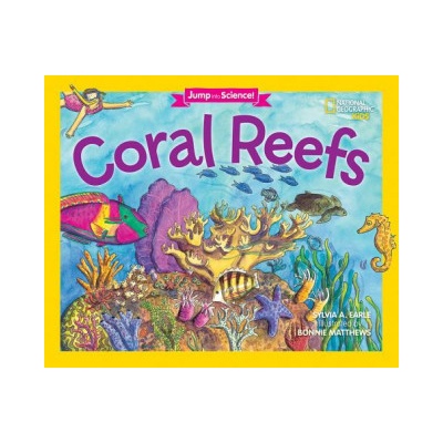 Jump into Science: Coral Reefs Earle Sylvia A.