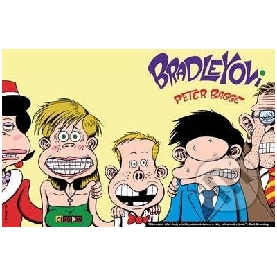 Bradleyovi - Peter Bagge