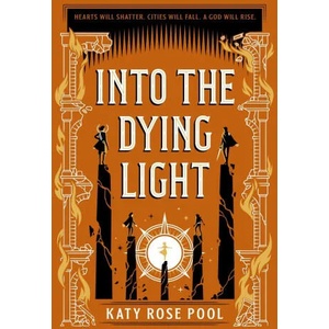 Into the Dying Light | Katy Rose Pool (ISBN: 9781250853226)