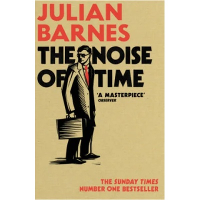 Noise of Time | Julian Barnes
