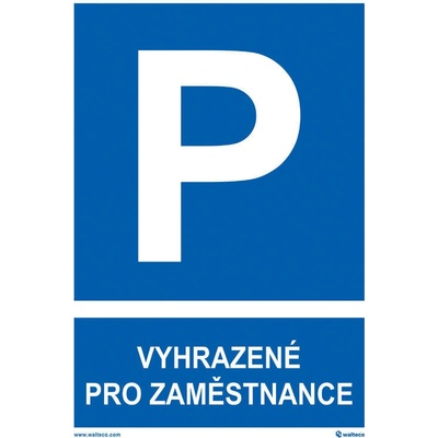 Walteco Vyhrazeno pro zaměstnance 210x297mm, formát A4, plastová tabulka Množství: 1 ks , 20307