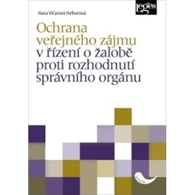 Ochrana veřejného zájmu v řízení o žalobě proti rozhodnutí správního orgánu