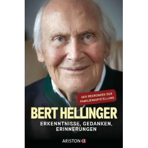 Mein Leben. Mein Werk. | Bert Hellinger, Hanne-Lore Heilmann (ISBN: 9783424201956)