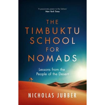 "Timbuktu School for Nomads: Lessons from the People of the Desert" - "" ("Jubber Nicholas")(Paperback)