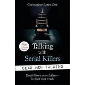 Image 1 of Talking with Serial Killers: Dead Men Talking | Christopher Berry-Dee