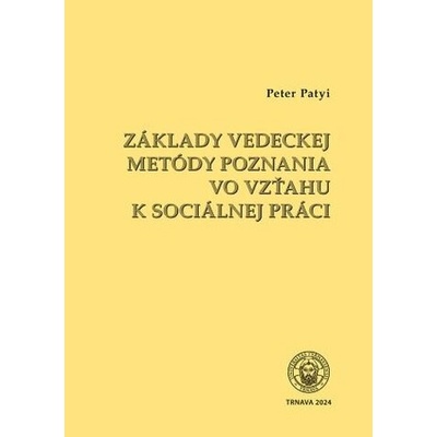 Základy vedeckej metódy poznania… - Peter Patyi