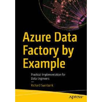 Azure Data Factory by Example