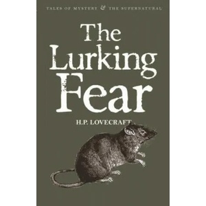 Lurking Fear: Collected Short Stories Volume Four | H P Lovecraft (2013)