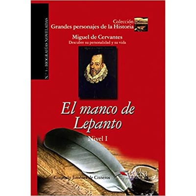 Grandes Personajes de la Historia 1 El manco de lepanto