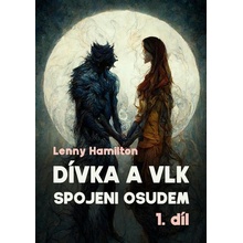 Dívka a vlk: Spojeni osudem - Lenny Hamilton
