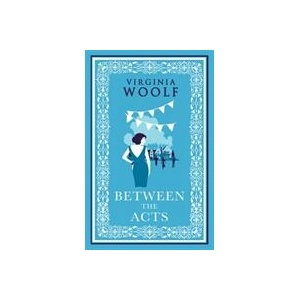 Between the Acts | Virginia Woolf (ISBN: 9781847498908)