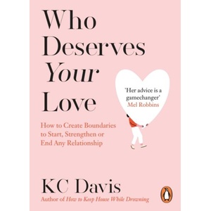 Who Deserves Your Love | KC Davis (ISBN: 9781804952757)