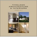 Timeless Architecture and Interiors