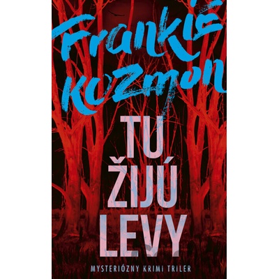 Tu žijú levy Marcel Melicher (editor), František Kozmon