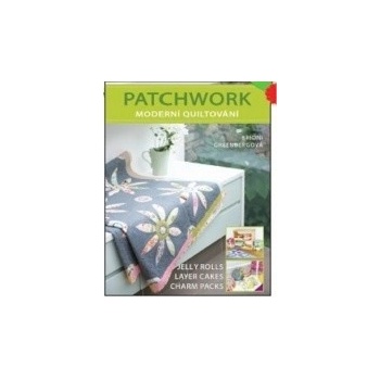 Patchwork, moderní quiltování