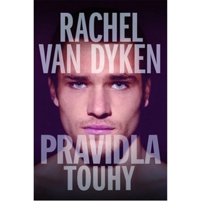 Pravidla touhy - Rachel Van Dyken