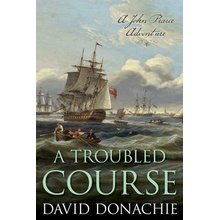 A Troubled Course Donachie David